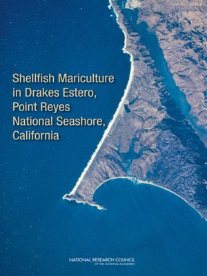 cover image of Shellfish Mariculture in Drakes Estero, Point Reyes National Seashore, California